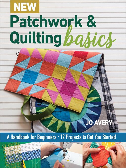Title details for New Patchwork & Quilting Basics by Jo Avery - Available
